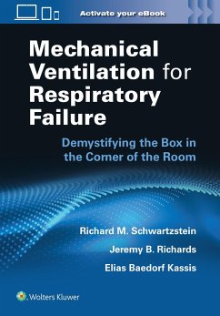 Mechanical Ventilation for Respiratory Failure - Schwartzstein, Richard M.; Richards, Jeremy B.; Baedorf- Kassis, Elias