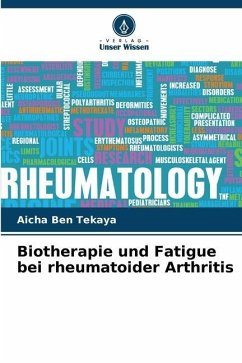 Biotherapie und Fatigue bei rheumatoider Arthritis - Ben Tekaya, Aicha