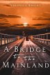 A Bridge to the Mainland - Bild 1