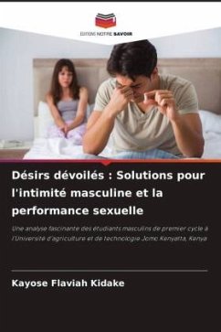 Cover Désirs dévoilés : Solutions pour l'intimité masculine et la performance sexuelle