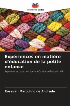 Expériences en matière d'éducation de la petite enfance - Marcolino de Andrade, Rosevan