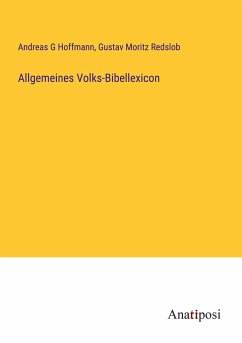 Allgemeines Volks-Bibellexicon - Hoffmann, Andreas G; Redslob, Gustav Moritz