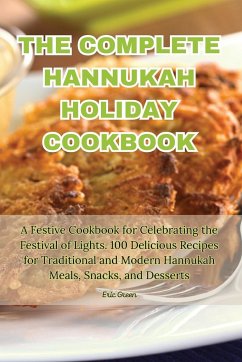 THE COMPLETE HANNUKAH HOLIDAY COOKBOOK - Eric Green