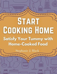 Start Cooking Home - Stephanie J. Black