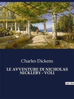 LE AVVENTURE DI NICHOLAS NICKLEBY - VOLI - Dickens, Charles