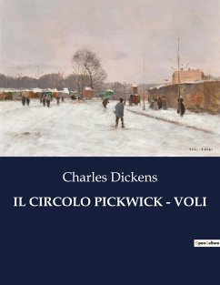 IL CIRCOLO PICKWICK - VOLI - Dickens, Charles