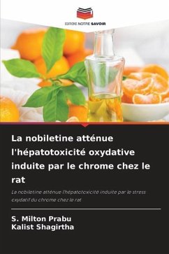 La nobiletine atténue l'hépatotoxicité oxydative induite par le chrome chez le rat - Prabu, S. Milton;Shagirtha, Kalist