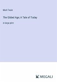 The Gilded Age; A Tale of Today