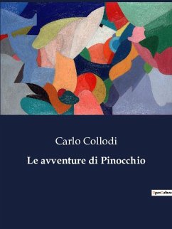 Le avventure di Pinocchio - Collodi, Carlo