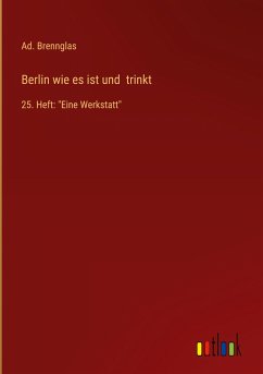 Berlin wie es ist und trinkt