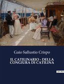 IL CATILINARIO - DELLA CONGIURA DI CATILINA