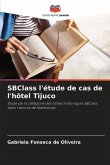 SBClass l'étude de cas de l'hôtel Tijuco