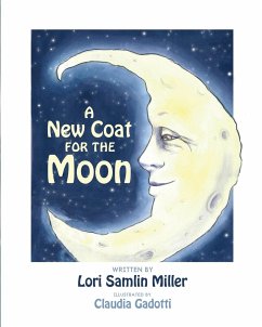 A New Coat for the Moon - Miller, Lori Samlin