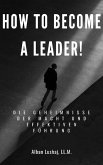 How to become a Leader! (eBook) (eBook, ePUB)