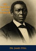 Early Recollections and Life of Dr. James Still (eBook, ePUB) Early Recollections and Life of Dr. James Still (eBook, ePUB)