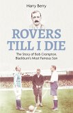 Rovers Till I Die (eBook, ePUB)