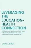 Leveraging the Education-Health Connection (eBook, ePUB)