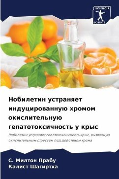 Nobiletin ustranqet inducirowannuü hromom okislitel'nuü gepatotoxichnost' u krys - Prabu, S. Milton;Shagirtha, Kalist