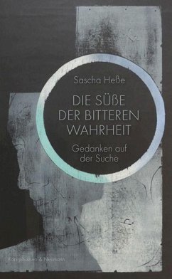 Die Süße der Bitteren Wahrheit - Heße, Sascha