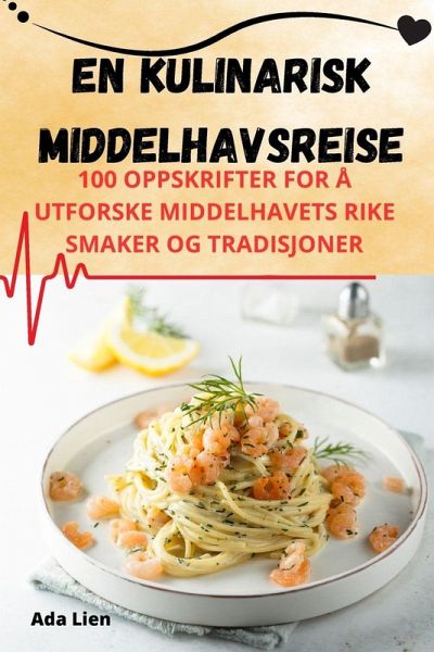 En kulinarisk middelhavsreise En kulinarisk middelhavsreise