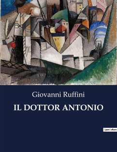 IL DOTTOR ANTONIO - Ruffini, Giovanni