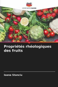 Propriétés rhéologiques des fruits - Stanciu, Ioana