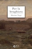 Per la brughiera (eBook, ePUB)