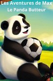 Les Aventures de Max - Le Panda Butteur (eBook, ePUB)