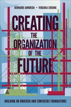 Creating the Organization of the Future (eBook, PDF) - Jaworski, Bernard; Cheung, Virginia