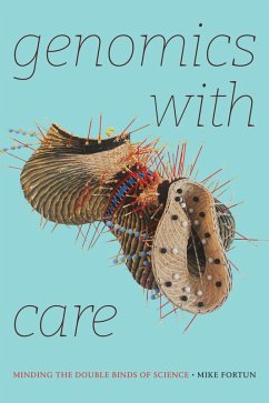 Genomics with Care (eBook, PDF) - Mike Fortun, Fortun