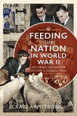 Feeding the Nation in World War II (eBook, ePUB)