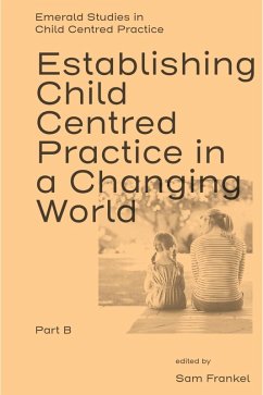Cover Establishing Child Centred Practice in a Changing World, Part B (eBook, ePUB)