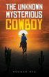 Unknown Mysterious Cowboy (eBook, ePUB) - Bild 1