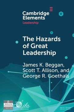 Hazards of Great Leadership (eBook, ePUB) - Beggan, James K.; Allison, Scott T.; Goethals, George R.