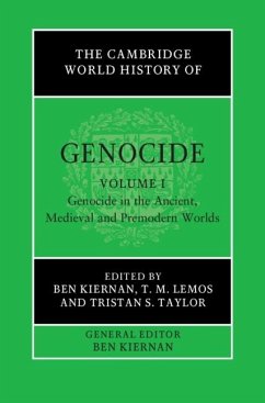 Cambridge World History of Genocide: Volume 1, Genocide in the Ancient, Medieval and Premodern Worlds (eBook, ePUB)