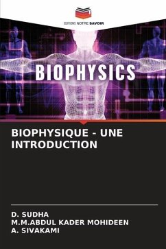 BIOPHYSIQUE - UNE INTRODUCTION - SUDHA, D.;MOHIDEEN, M.M.ABDUL KADER;SIVAKAMI, A.