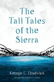 The Tall Tales of the Sierra