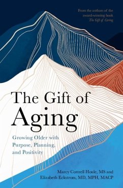 Gift of Aging (eBook, ePUB) - Houle, Marcy Cottrell; Eckstrom, Elizabeth