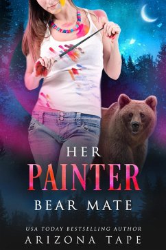 Cover Her Painter Bear Mate (Crescent Lake Bears, #4) (eBook, ePUB)