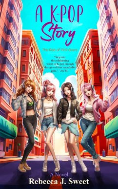 Cover A K-Pop Story: The Rise of Pink Stars (eBook, ePUB)