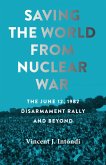Saving the World from Nuclear War (eBook, ePUB)