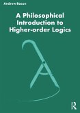 A Philosophical Introduction to Higher-order Logics (eBook, PDF)