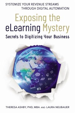 Exposing The eLearning Mystery (eBook, ePUB) - Ashby, Theresa; Neubauer, Laura