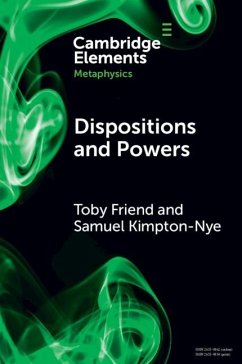 Dispositions and Powers (eBook, PDF) - Friend, Toby; Kimpton-Nye, Samuel
