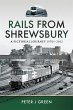 Rails From Shrewsbury (eBook, ePUB) - Bild 1