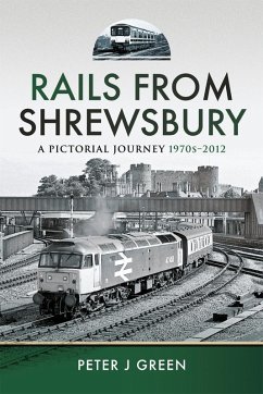 Rails From Shrewsbury (eBook, ePUB) - Peter J Green, Green