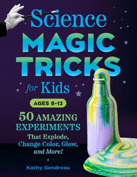 Science Magic Tricks for Kids (eBook, ePUB) Science Magic Tricks for Kids (eBook, ePUB)