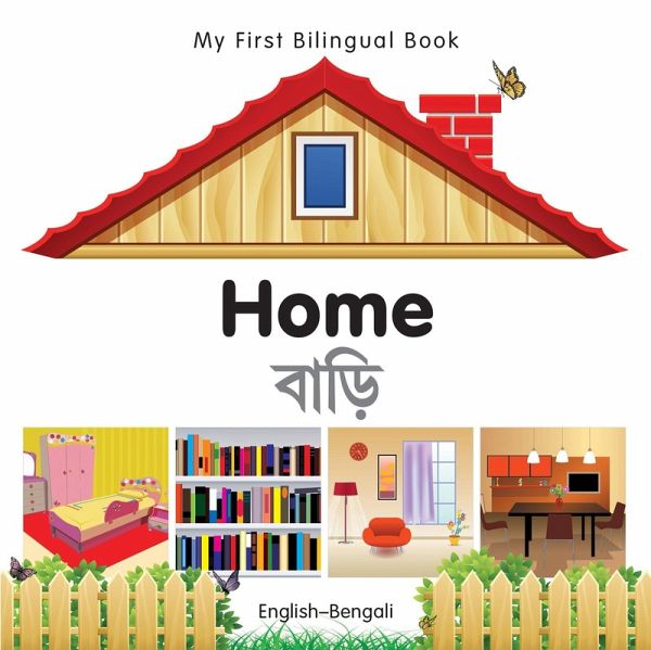My First Bilingual Book-Home (English-Bengali) (eBook, PDF) My First Bilingual Book-Home (English-Bengali) (eBook, PDF)
