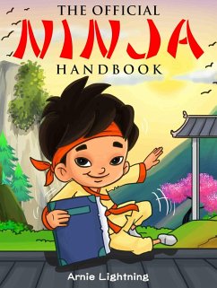 The Official Ninja Handbook (eBook, ePUB) - Lightning, Arnie