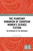 The Planetary Humanism of European Women's Science Fiction (eBook, ePUB)
